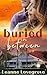 Buried In Between Small town romance by Leanne Lovegrove
