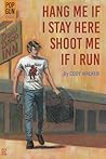 Hang Me If I Stay...