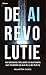 De AI-revolutie (Dutch Edition)