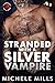 Stranded with a Silver Vamp...