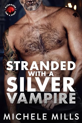 Stranded with a Silver Vampire (Marooned for a Night, #6)