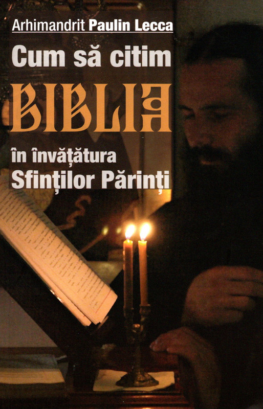 Cum sa citim Biblia in invatatura Sfintilor Parinti (Romanian Edition)