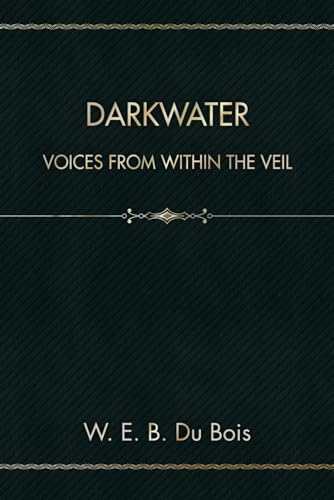 Darkwater: Voices from Within the Veil