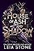 House of Ash and Shadow (Gilded City, #1)