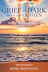Grief is Dark but it can Lighten II: When Major Life-events appear impassable and the pain too difficult