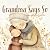 Grandma Says So | A Special...
