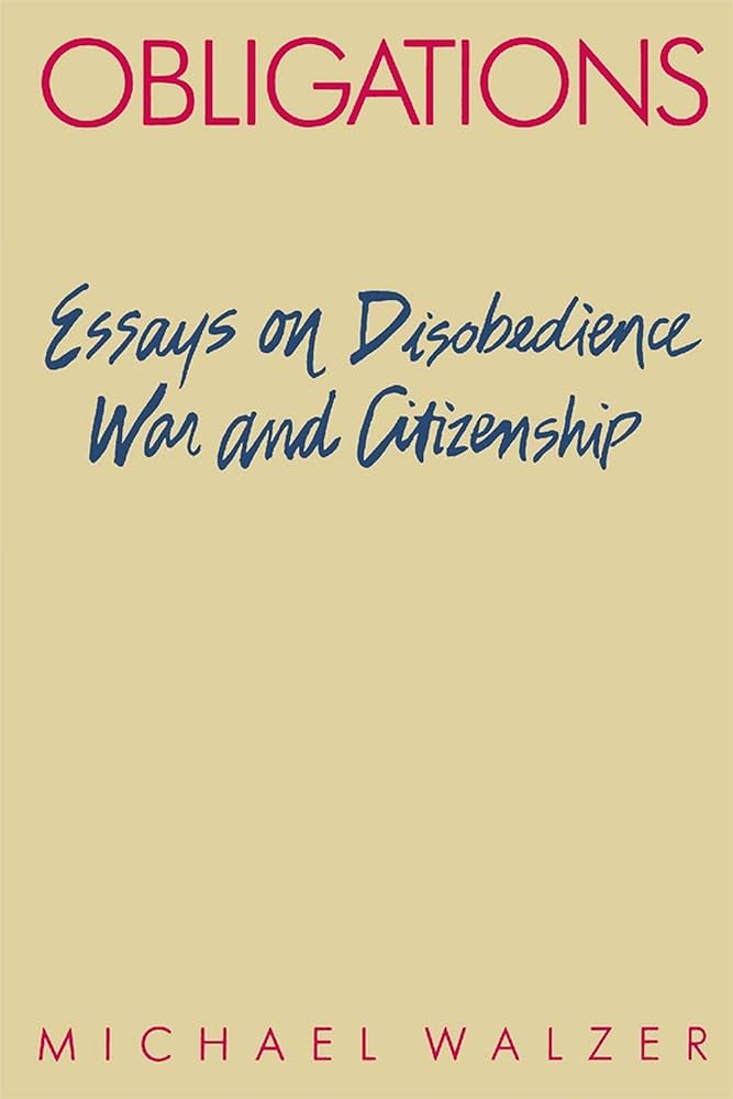 Obligations: Essays on Disobedience, War, and Cititzenship (Paperback)