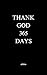 THANK GOD 365 DAYS