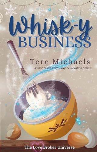 Whisk-y Business (The Love Broker Book 1)