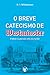 O Breve Catecismo de Westminster: Para Classes de Estudo (Os Padrões de Westminster: Guia Essencial à Fé Reformada) (Portuguese Edition)