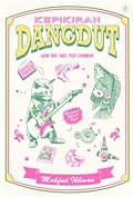 Kepikiran Dangdut dan Hal-hal Pop Lainnya