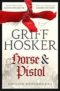 Horse and Pistol (English Mercenary Book 1) 