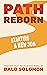 Path Reborn by Bald Solomon