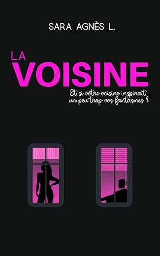 La Voisine (French Edition)