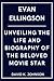 EVAN ELLINGSON: UNVEILING T...