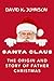 Santa Claus: The Origin and...