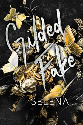 Gilded Fake (Willow Heights Prep Academy: The Envy #4)