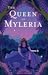 The Queen of Myleria