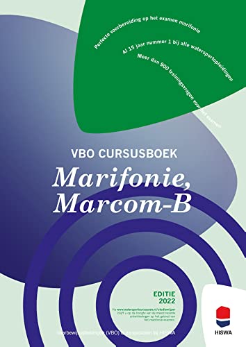 Studiewijzer Marifonie & Marcom-B: alles wat u moet weten voor het examen Marifonie en Marcom-B (Dutch Edition)
