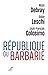 REPUBLIQUE OU BARBARIE