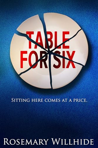 Table For Six: Sitting here comes at a price (Kindle Edition)