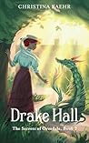 Drake Hall by Christina Baehr