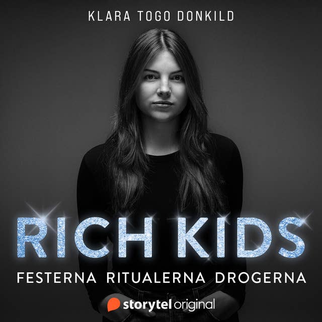 Rich Kids – festerna, ritualerna, drogerna (ebook)
