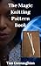 The Magic Knitting Pattern Book