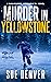 Murder in Yellowstone (Sara Flores, Werewolf P.I. #3)