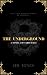 The Underground: A novella of Taboo Tales
