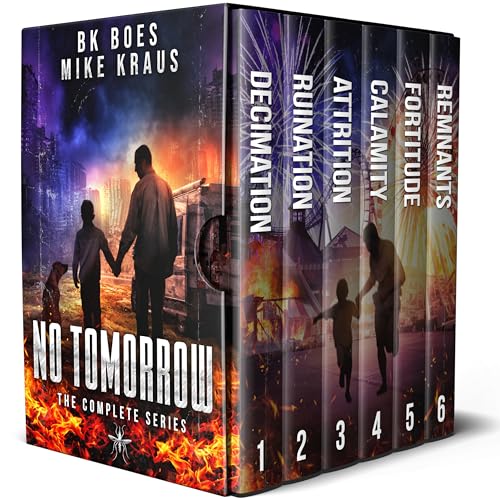 No Tomorrow: The Complete 6-Book Series: A Thrilling Post-Apocalyptic Survival Series (Kindle Edition)