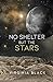No Shelter But the Stars