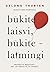 Būkite laisvi, būkite laimingi