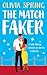 The Match Faker