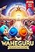 Waheguru Ji by MS Chadha