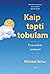 Kaip tapti tobulam