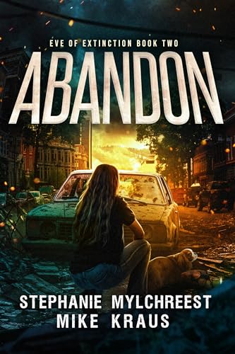 Abandon (Eve of Extinction, #2)