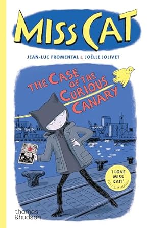 Miss Cat: The Case of the Curious Canary (Paperback)