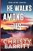 He Walks Among Us: A Chilling Alaskan Mystery (True Crime Junkies)