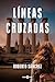 Líneas cruzadas by Roberto    Sánchez