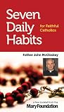 Seven Daily Habits for Faithful Catholics