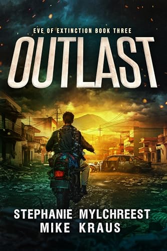 Outlast (Eve of Extinction, #3)