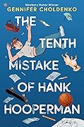 The Tenth Mistake of Hank Hooperman 