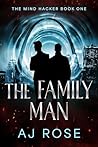 The Family Man by A.J.  Rose