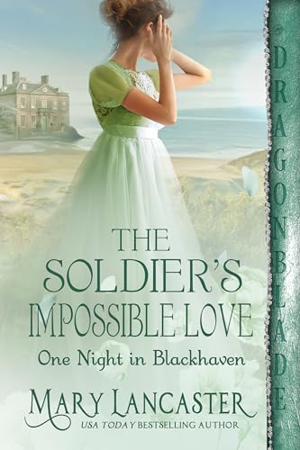The Soldier’s Impossible Love (One Night in Blackhaven, #3)