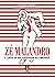 ZÉ MALANDRO