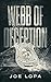 Webb of Deception by Joe Lopa