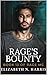 Rage's Bounty by Elizabeth N. Harris