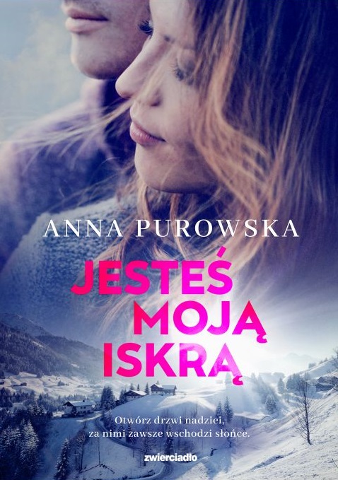 Jesteś moją iskrą (Śnieżysko, #3)