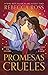 Promesas crueles (Cartas encantadas, #2)